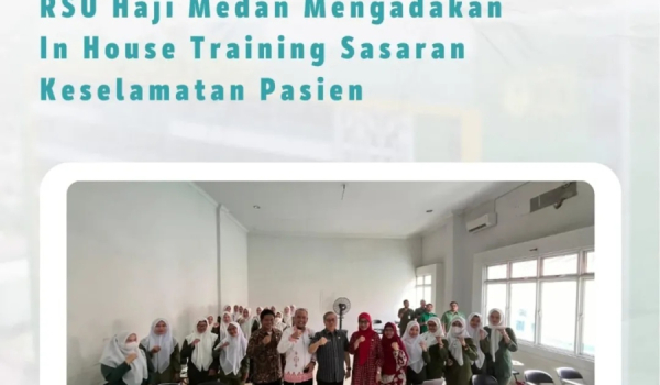 RSU Haji Mengadakan In House Traning Sasaran Keselamatan Pasien