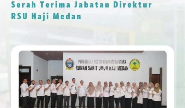 Serah Terima Jabatan Direktur RSU Haji Medan